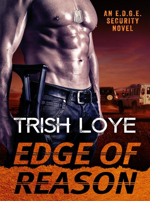 Title details for Edge of Reason by Trish Loye - Available